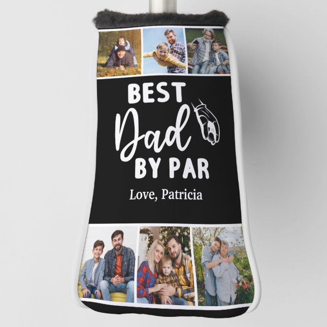 Best Dad by Par Custom 6 Photo Father's day Golf Head Cover (Rotate 90)