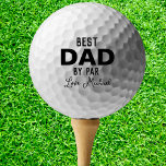 Best Dad By Par Custom Name Father's Day  Golf Balls<br><div class="desc">Best Dad By Par Father's Day Golf Balls. Personalize the name as desired. Choose the brand of the golf balls and pack size from the options menu.</div>