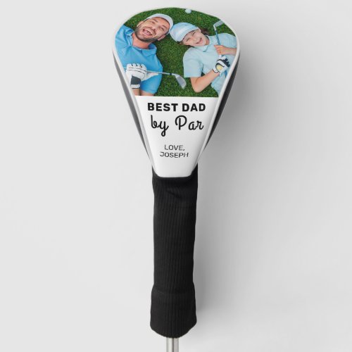 Best Dad By Par Custom Photo Father's Day Golf Head Cover Best Dad By Par Custom Photo Fathers Day Golf Head Cover
