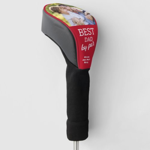 Best Dad by Par Custom Photo Fathers day Red Golf Head Cover