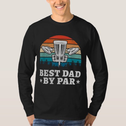 Best Dad By Par Disc Golf T_Shirt