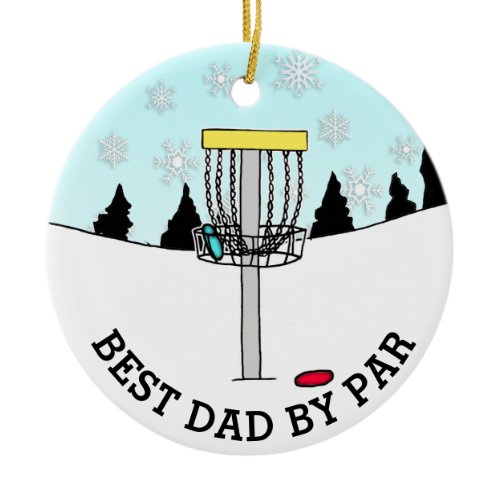 Best Dad by Par Disk Golf Christmas   Ceramic Ornament