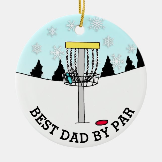 Best Dad by Par Disk Golf Christmas   Ceramic Ornament (Front)