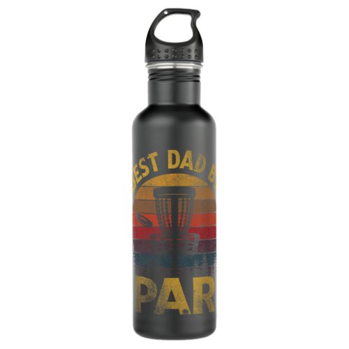 Best Dad By Par Disk Golf Funny Disk Golf Lover Stainless Steel Water Bottle