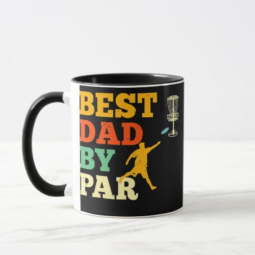 Best Dad By Par Disk Golf Lover Frisbee Golfing Mug