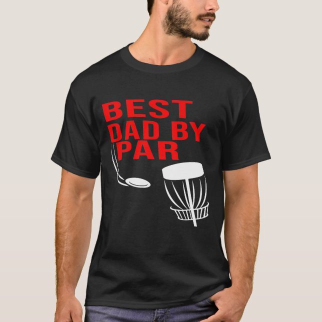 Best Dad By Par Disk Golf Men Him T-Shirt (Front)