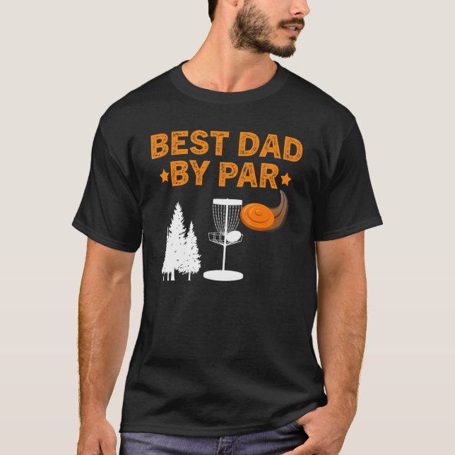 Best Dad By Par Disk Golf    T-Shirt (Front)