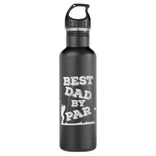 Best Dad by Par Father's Day and Golf Stainless Steel Water Bottle