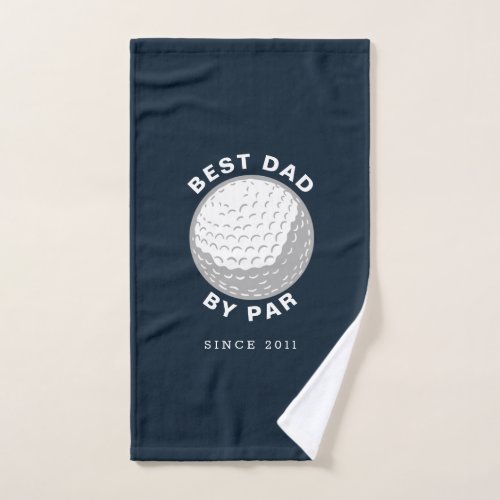 Best Dad By Par Fathers Day Custom Year Hand Towel