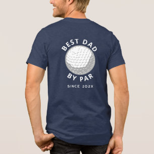 Best Dad By Par Fathers Day Custom Year Tri-Blend Shirt