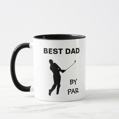 Best Dad By Par Fathers Day Golf Daddy Golfer Pun Mug