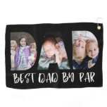 Best Dad By Par | Father's Day Photo Golf Towel Best Dad By Par | Father's Day Photo Golf Towel