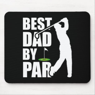 Best Dad By Par Funny Golf Father's Day Daddy  Mouse Pad