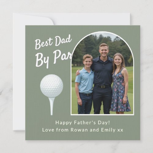 Best Dad By Par | Funny Golf Photo Father's Day Card