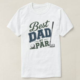 Best Dad by Par Funny Golf T-Shirt