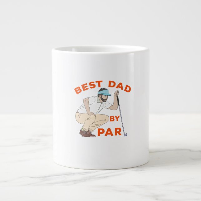 Best Dad By Par Giant Coffee Mug (Front)