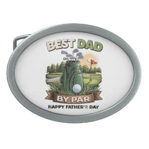 Best Dad By Par Golf Dad Funny Belt Buckle