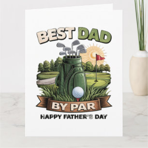Best Dad By Par Golf Dad Funny Card