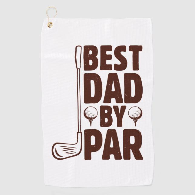 Best Dad By Par Golf Dad Golf Towel (Front)