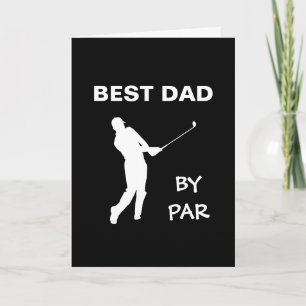 Best Dad By Par Golf Daddy Golfer Pun Father's Day Card
