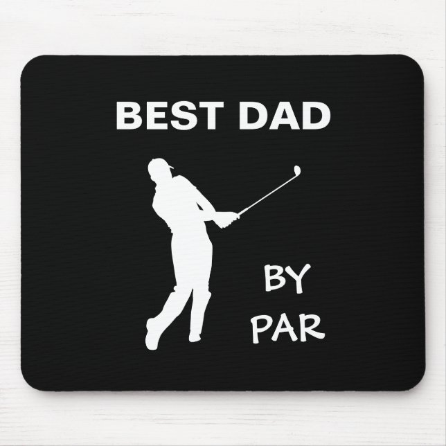 Best Dad By Par Golf Daddy Golfer Pun Father's Day Mouse Pad (Front)
