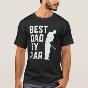 Best Dad By Par Golf   For Men  Father's Day T-Shirt