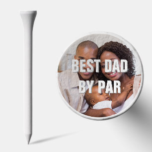 Best Dad By Par, Golf Gift, Custom Photo Text Golf Tees
