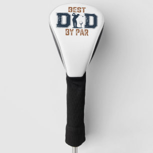 Best Dad by Par Golf Head Cover
