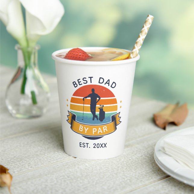 Best Dad By Par Golf Lover Custom Paper Cups (Insitu)