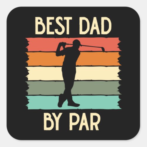 Best dad by par golf lover dad gift square sticker