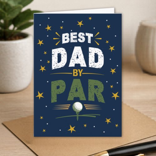 Best Dad By Par Golf Lover Father's Day   Card