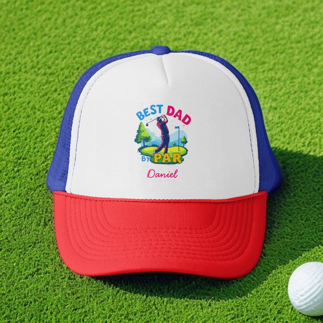 Best Dad By Par | Golf Lover Father's Day Trucker Hat (Creator Uploaded)