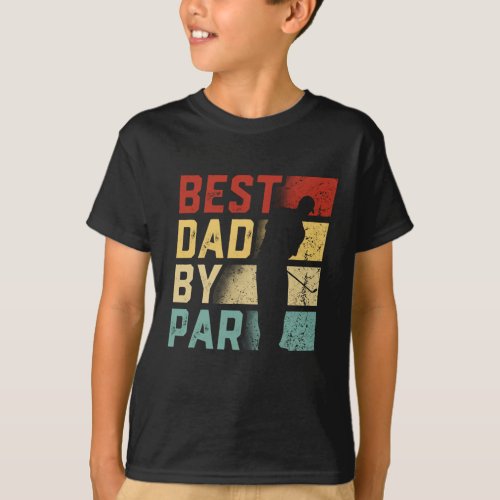 Best Dad By Par Golf Lover Gift Funny Fathers Day T_Shirt