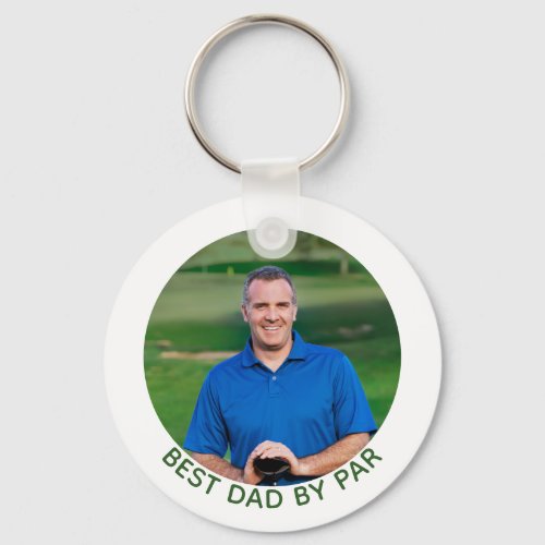 Best Dad By Par Golf Photo  Keychain