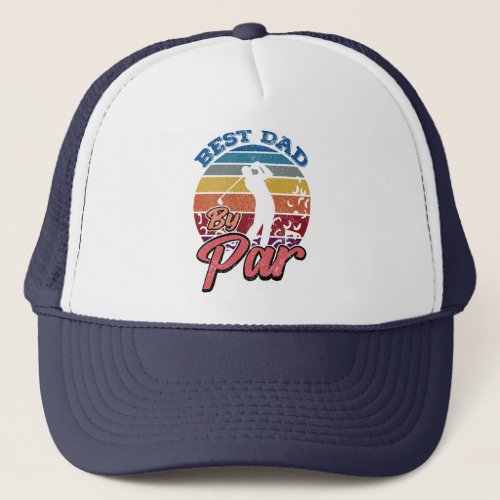 Best Dad By Par Golfer Dad Retro Sunset Style Trucker Hat