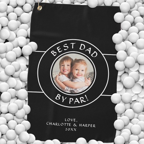 Best Dad By Par Golfer Photo Fun Gift Black White Golf Towel