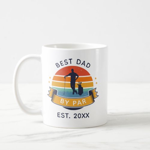 Best Dad By Par Golfing Fathers Day Golfer Custom Coffee Mug