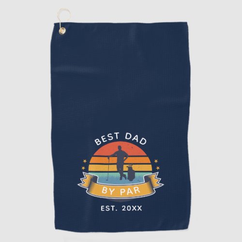 Best Dad By Par Golfing Fathers Day Novelty Golf Towel