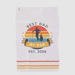Best Dad By Par Golfing Fathers Day Papa Golf Towel