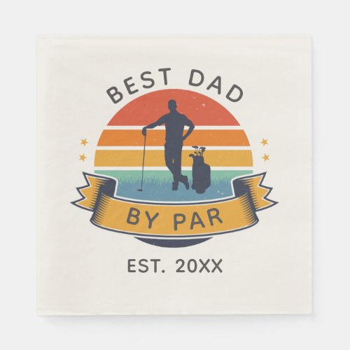 Best Dad By Par Golfing Fathers Day Retro Party Napkins