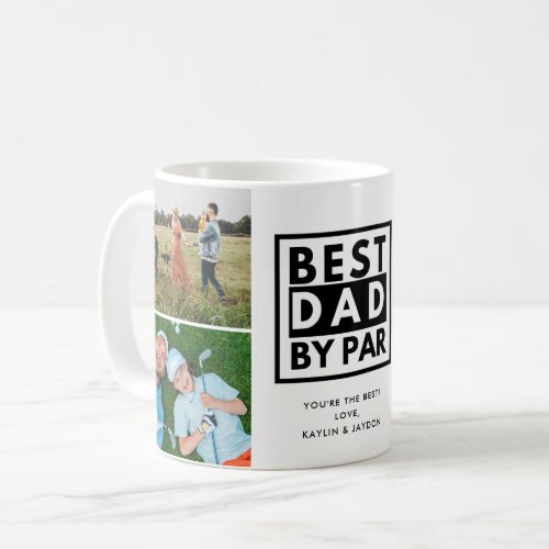 Best Dad by Par Golfing Photo Father Gift Coffee Mug