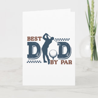 Best Dad By Par Greeting Card