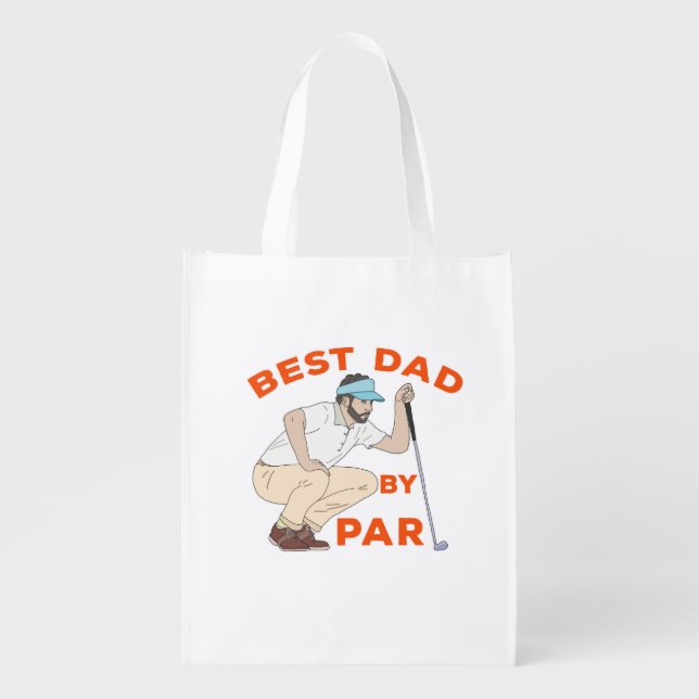 Best Dad By Par Grocery Bag (Front)