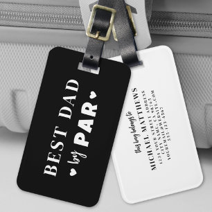 Best Dad By Par Luggage Tag