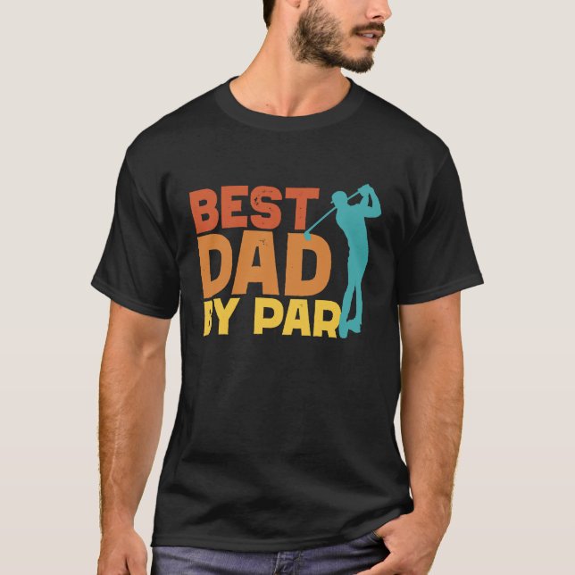 Best Dad By Par Men's Golf  Father's Day Golf Dad T-Shirt (Front)
