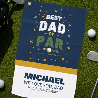 Best Dad By Par Modern Father's Day We Love You  Golf Towel