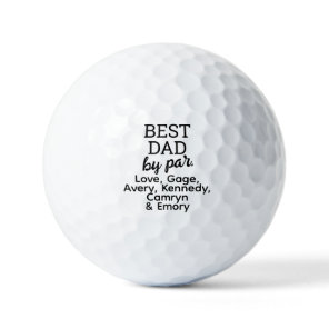 Best DAD by par Modern Typography Custom Golf Ball