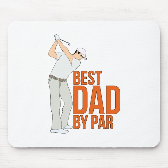 Best Dad By Par Mouse Pad (Front)