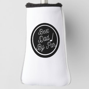 Best Dad By Par Personalized Custom Monogram Funny Golf Head Cover