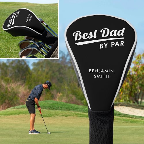 Best Dad By Par Personalized Name Black Golf Head Cover